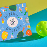"Dinks & Drinks" Pickleball Cocktail Napkins (Pack of 20)