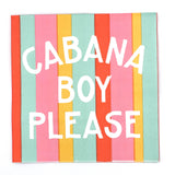 "Cabana Boy Please" Party Cocktail Napkins (Pack of 20)