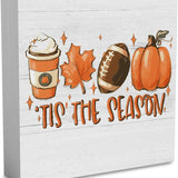 "'Tis The Season" Fall Sign
