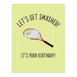Let's Get Smashed Greeting Card