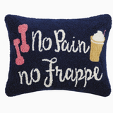 "No Pain No Frappe" Hook Accent Pillow